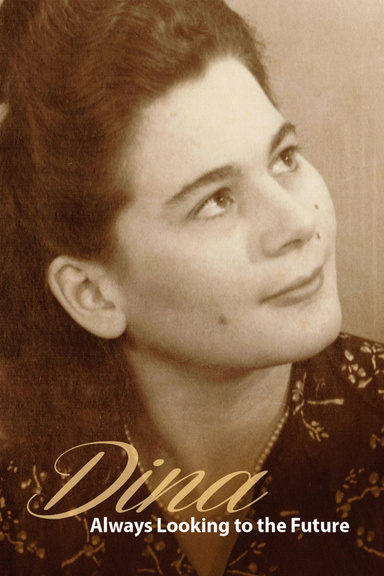 Dina - Always Looking to the Future