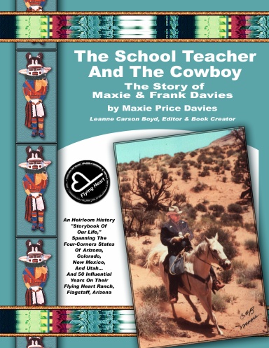 The School Teacher And The Cowboy - The Davies Story