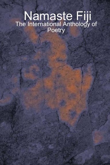Namaste Fiji: The International Anthology of Poetry