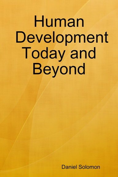 Human Development Today and Beyond