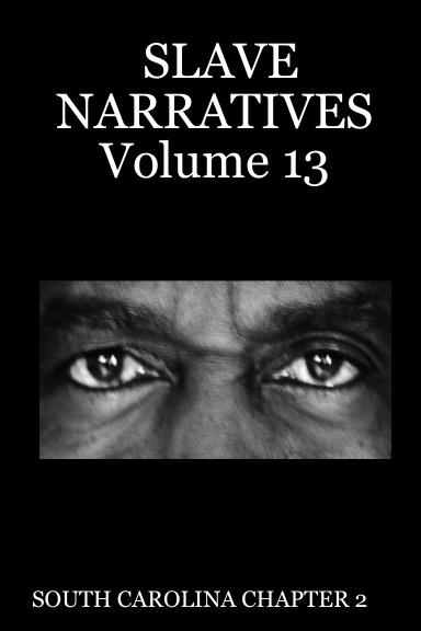 SLAVE NARRATIVES Volume 13