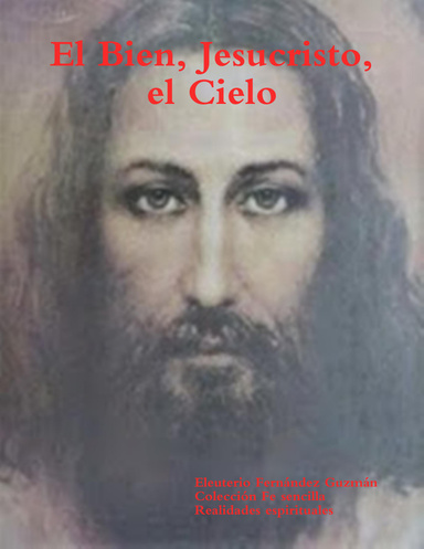 El Bien, Jesucristo, el Cielo