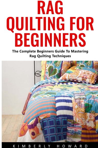 Rag Quilting For Beginners