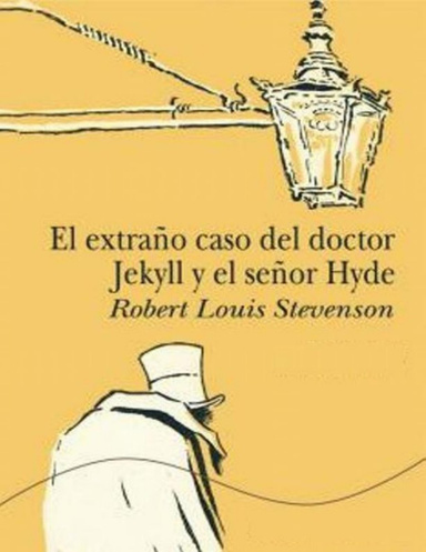 El extraño caso del doctor Jekyll y el señor Hyde