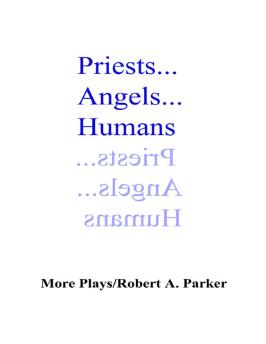 Priests... Angels... Humans