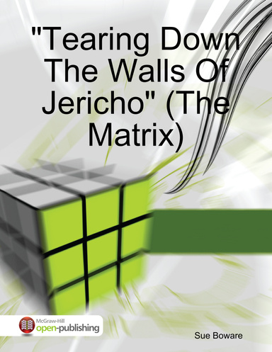 Tearing Down The Walls Of Jericho (The Matrix)