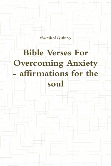 Bible Verses For Overcoming Anxiety - affirmations for the soul