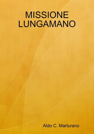 MISSIONE LUNGAMANO