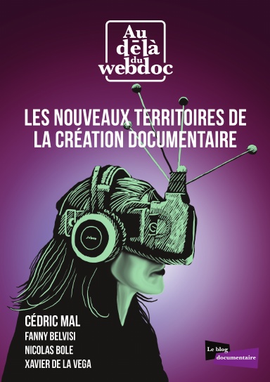 Les nouveaux territoires de la création documentaire