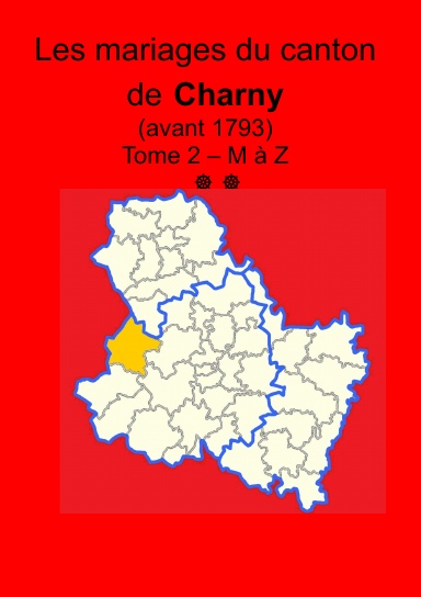 Les mariages du canton de Charny (avant 1793) tome II
