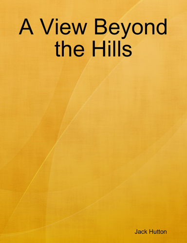 A View Beyond the Hills