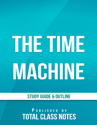 The Time Machine Study Guide & Outline