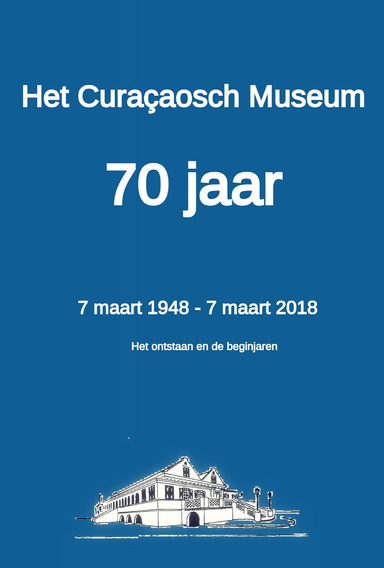 Curacaosch Museum 70 jaar E-book