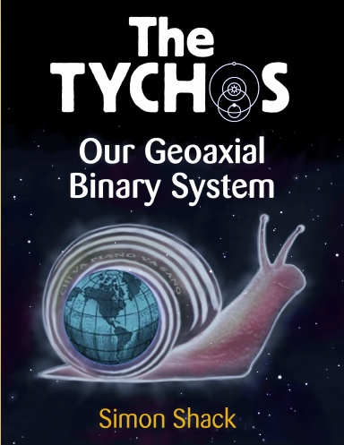 The TYCHOS: Our Geoaxial Binary System