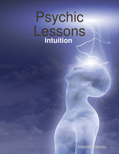 Psychic Lessons: Intuition