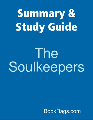 Summary & Study Guide: The Soulkeepers