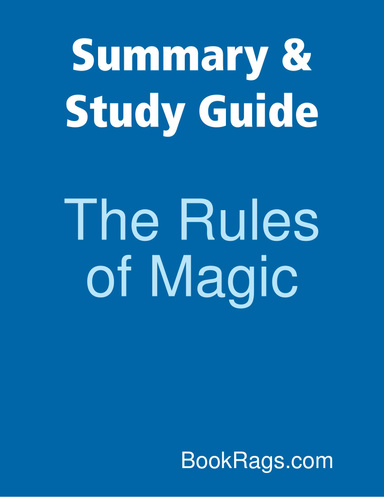 Summary & Study Guide: The Rules of Magic