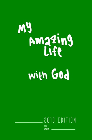 My Amazing Life With God