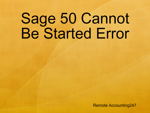 Sage 50 Cannot Be Started Error