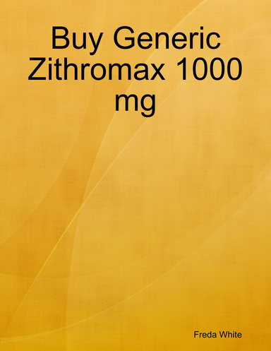 Buy Generic Zithromax 1000 mg