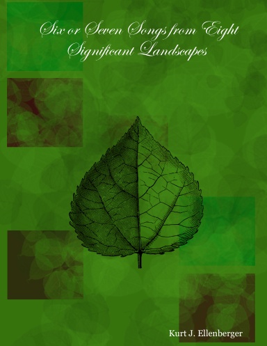Six or Seven Songs from Eight Significant Landscapes