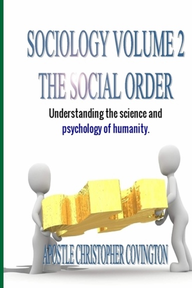 SOCIOLOGY VOLUME 2 THE SOCIAL ORDER