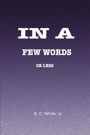 In a Few Words or Less