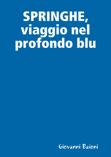 SPRINGHE, viaggio nel profondo blu