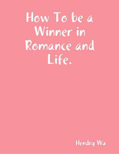 How To be a Winner in Romance and Live “All Can be a Champions”