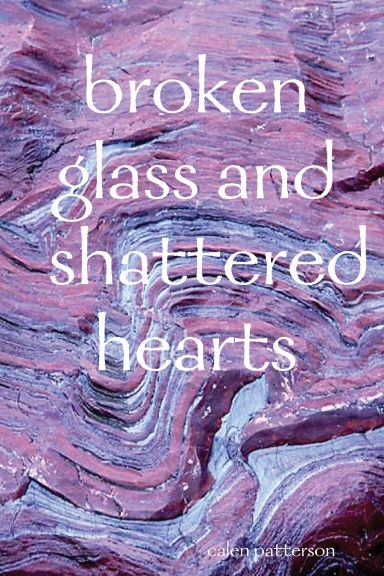 broken glass and shattered hearts