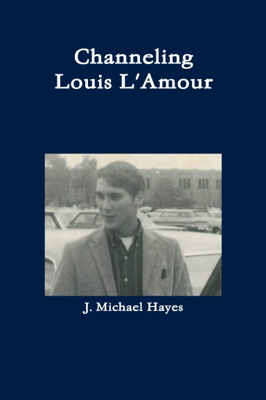 Channeling Louis L'Amour