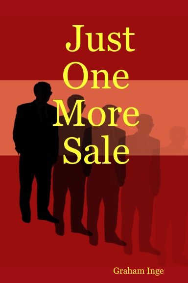 Just One More Sale
