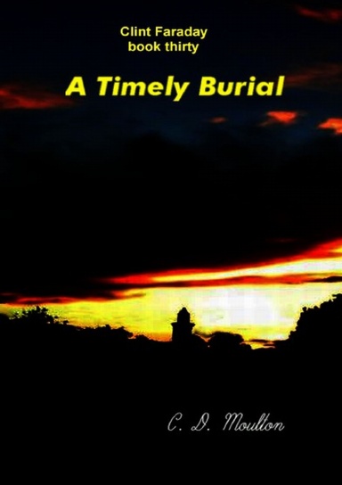 Clint Faraday Mysteries book 30: A Timely Burial