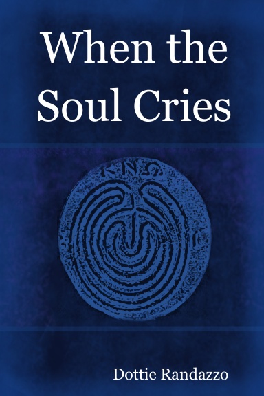 When the Soul Cries