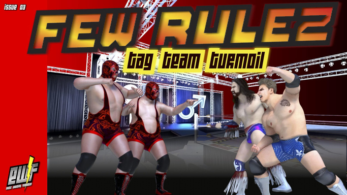 E. W. F. Tag Team Turmoil