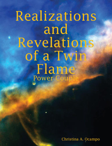 Realizations and Revelations of a Twin Flame