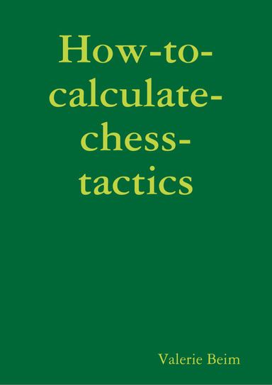 beneficioso Inevitable acerca de How-to-calculate-chess-tactics