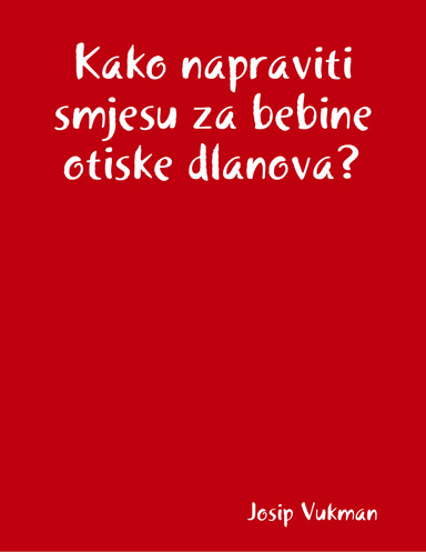 Kako_napraviti_smjesu_za_bebine_otiske_dlanova?
