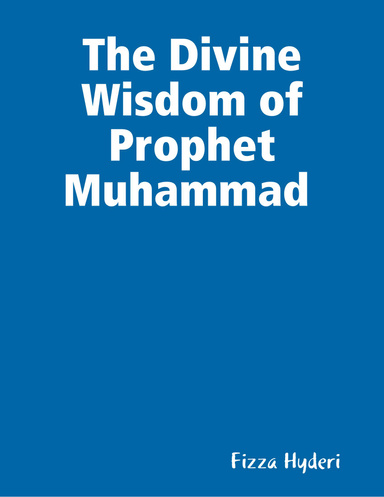 The Divine Wisdom of Prophet Muhammad