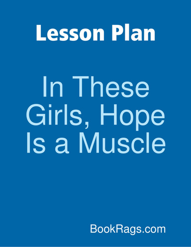 Lesson Plan: In These Girls, Hope Is a Muscle