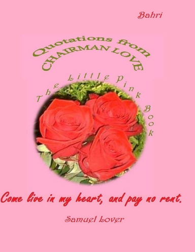 Quotaions From Chairman Love - The Little Pink Book