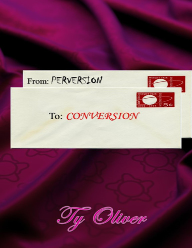 From Perversion to Conversion