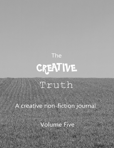 The Creative Truth Volume 5