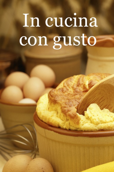 In cucina con gusto