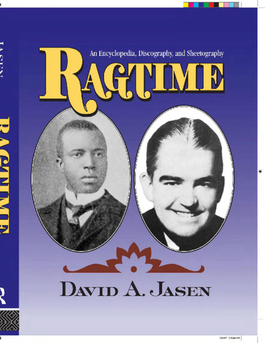 Ragtime An Encyclopedia, Discography, and Sheetography