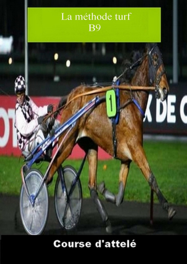 Méthode turf B9  course d'attelé