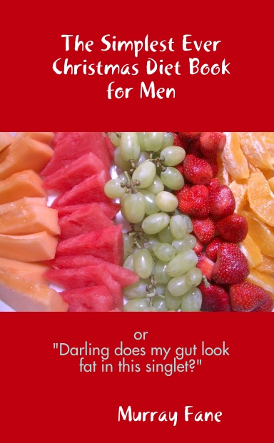 The Simplest Ever Christmas Diet Book for Men
