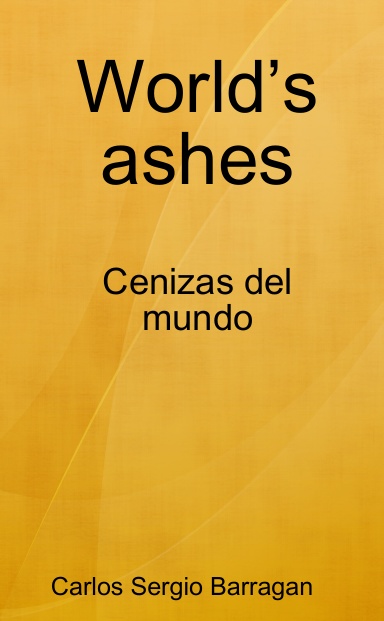 World’s ashes.