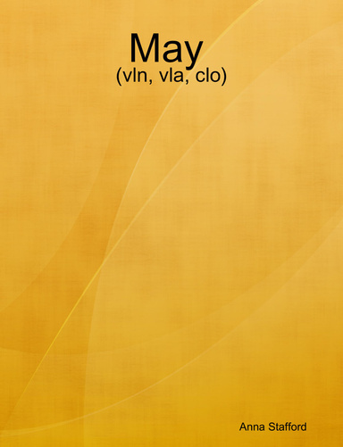 May (vln, vla, clo)