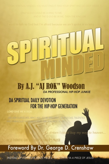 Spiritual Minded, Da Daily Devotion For The Hip Hop Generation